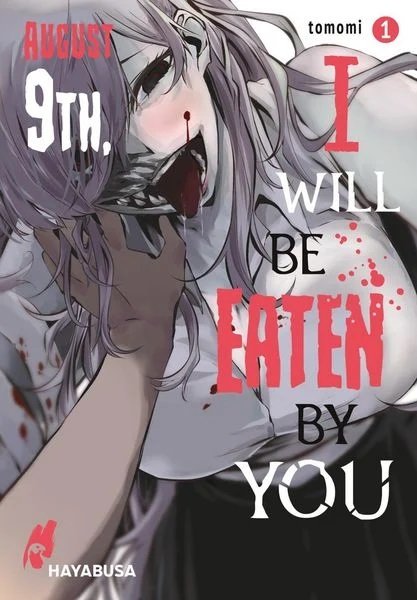 August 9th, I will be eaten by you 1(DE)