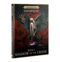 Age of Sigmar: Dawnbringers: Book V: Shadow of the Crone...