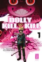 Dolly Kill Kill 01 - Yusuke Nomura/Yukiaki Kurando